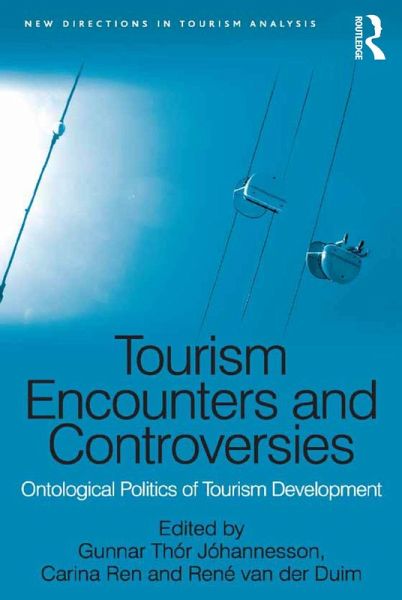 Tourism Encounters and Controversies (eBook, PDF) Tourism Encounters and Controversies (eBook, PDF)