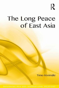 The Long Peace of East Asia (eBook, ePUB) - Kivimäki, Timo