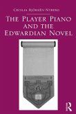 The Player Piano and the Edwardian Novel (eBook, ePUB)