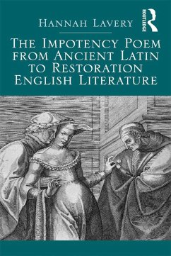 The Impotency Poem from Ancient Latin to Restoration English Literature (eBook, ePUB) - Lavery, Hannah