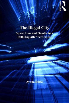 The Illegal City (eBook, PDF) - Datta, Ayona