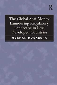 Cover The Global Anti-Money Laundering Regulatory Landscape in Less Developed Countries (eBook, PDF)