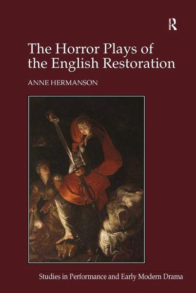 The Horror Plays of the English Restoration (eBook, ePUB)