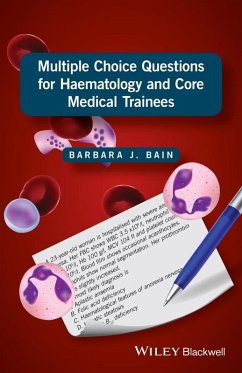 Multiple Choice Questions for Haematology and Core Medical Trainees (eBook, ePUB) - Bain, Barbara J.