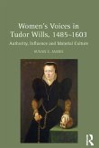 Women's Voices in Tudor Wills, 1485-1603 (eBook, PDF)