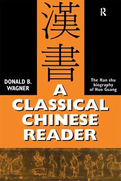 A Classical Chinese Reader (eBook, PDF) - Wagner, Donald B.