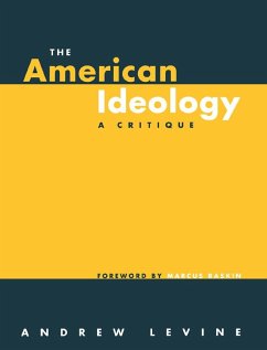 The American Ideology (eBook, ePUB) - Levine, Andrew