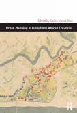 Urban Planning in Lusophone African Countries (eBook, ePUB) Urban Planning in Lusophone African Countries (eBook, ePUB)