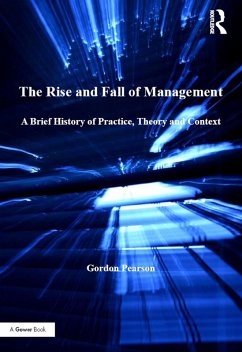 The Rise and Fall of Management (eBook, ePUB) - Pearson, Gordon