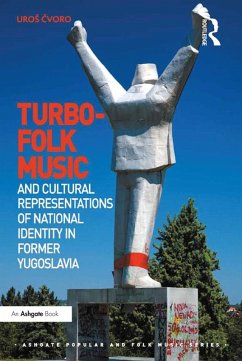 Cover Turbo-folk Music and Cultural Representations of National Identity in Former Yugoslavia (eBook, ePUB)