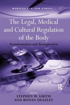 The Legal, Medical and Cultural Regulation of the Body (eBook, ePUB)