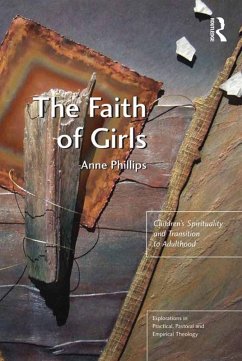 The Faith of Girls (eBook, PDF) - Phillips, Anne
