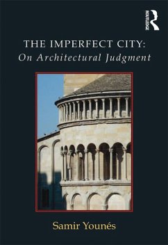 The Imperfect City: On Architectural Judgment (eBook, ePUB) - Younes, Samir