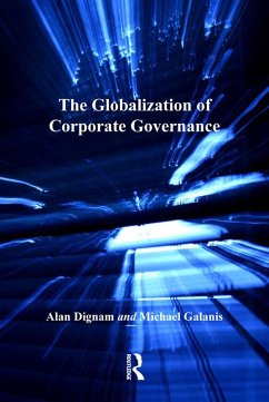 The Globalization of Corporate Governance (eBook, ePUB) - Dignam, Alan; Galanis, Michael