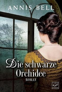 Die schwarze Orchidee - Bell, Annis