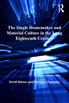 Cover The Single Homemaker and Material Culture in the Long Eighteenth Century (eBook, PDF)