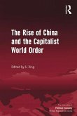 The Rise of China and the Capitalist World Order (eBook, ePUB)