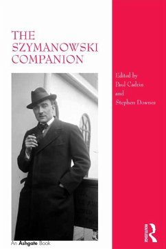 The Szymanowski Companion (eBook, ePUB) - Downes, Stephen