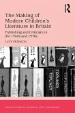 The Making of Modern Children's Literature in Britain (eBook, ePUB)