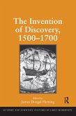 The Invention of Discovery, 1500-1700 (eBook, ePUB)
