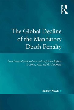 The Global Decline of the Mandatory Death Penalty (eBook, ePUB)