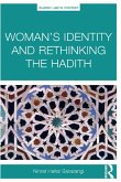 Woman's Identity and Rethinking the Hadith (eBook, PDF)