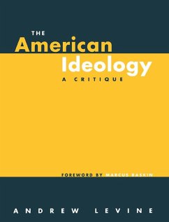 The American Ideology (eBook, PDF) - Levine, Andrew