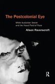 The Postcolonial Eye (eBook, PDF)