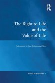 The Right to Life and the Value of Life (eBook, PDF)