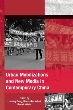Urban Mobilizations and New Media in Contemporary China (eBook, ePUB) - Dong, Lisheng; Kriesi, Hanspeter