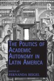 The Politics of Academic Autonomy in Latin America (eBook, PDF)