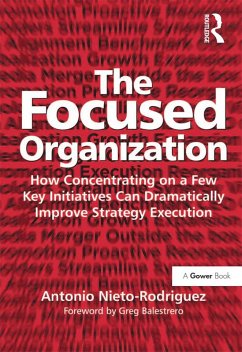 The Focused Organization (eBook, ePUB) - Nieto-Rodriguez, Antonio