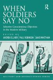When Soldiers Say No (eBook, ePUB)