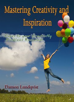 Mastering Creativity and Inspiration (eBook, ePUB) - Lundqvist, Damon