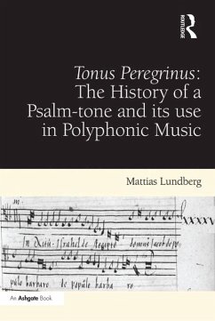 Cover Tonus Peregrinus: The History of a Psalm-tone and its use in Polyphonic Music (eBook, ePUB)