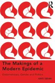 The Makings of a Modern Epidemic (eBook, PDF)