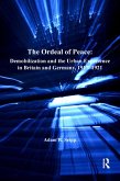 The Ordeal of Peace (eBook, ePUB) The Ordeal of Peace (eBook, ePUB)