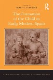 The Formation of the Child in Early Modern Spain (eBook, ePUB)