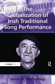 The Globalization of Irish Traditional Song Performance (eBook, ePUB)