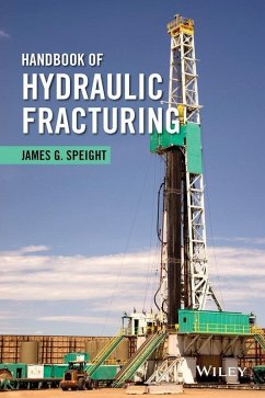 Handbook of Hydraulic Fracturing (eBook, ePUB) - Speight, James G.