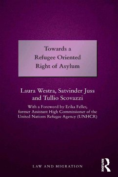 Towards a Refugee Oriented Right of Asylum (eBook, ePUB) - Westra, Laura; Juss, Satvinder