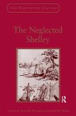 The Neglected Shelley (eBook, ePUB)