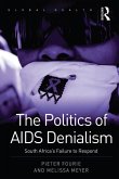 The Politics of AIDS Denialism (eBook, ePUB)