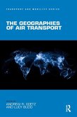 The Geographies of Air Transport (eBook, PDF)