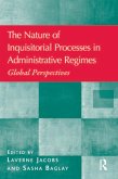 The Nature of Inquisitorial Processes in Administrative Regimes (eBook, PDF)