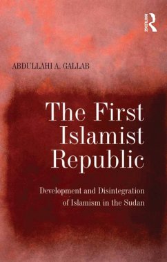 The First Islamist Republic (eBook, ePUB) - Gallab, Abdullahi A.