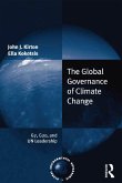 The Global Governance of Climate Change (eBook, ePUB) The Global Governance of Climate Change (eBook, ePUB)