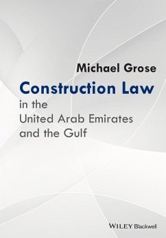 Construction Law in the United Arab Emirates and the Gulf (eBook, ePUB) - Grose, Michael