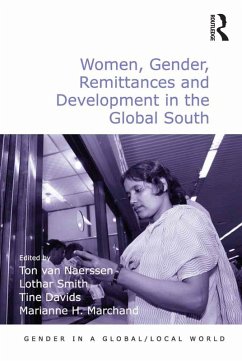 Women, Gender, Remittances and Development in the Global South (eBook, PDF) - Naerssen, Ton Van; Smith, Lothar; Marchand, Marianne H.