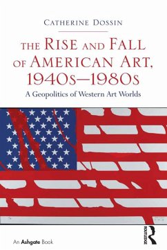 Cover The Rise and Fall of American Art, 1940s-1980s (eBook, PDF)